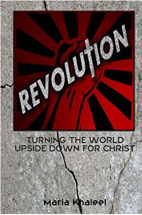 Revolution: Turning Our World Upside Down for Christ Book Cover